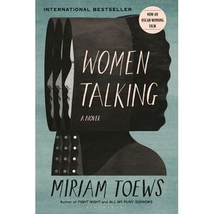 Women Talking -- Miriam Toews